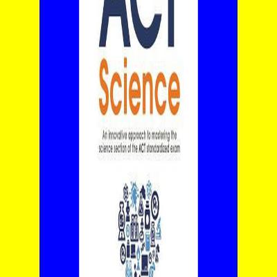 [PDF BOOK] For the Love of ACT Science An innovative approach to mastering the science section of the ACT standardized exam Pdf