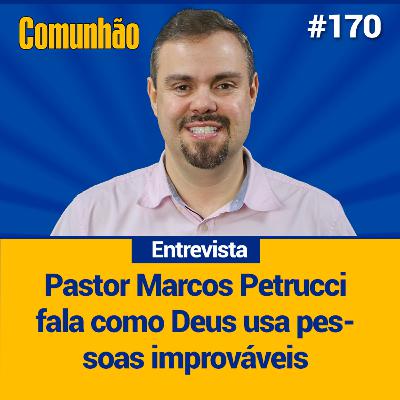 Comunhão Entrevista – Marcos Petrucci, pastor, psicólogo e mestrando em Teologia Comunhão Entrevista – Marcos Petrucci, pastor, psicólogo e mestrando em Teologia