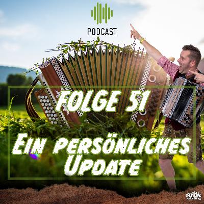 Folge 51: Ein persönliches Update