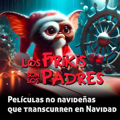 T4x04: Películas no navideñas que transcurren en Navidad (24-01-2024)