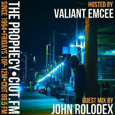 The Prophecy with Valiant Emcee, June 14th, 2024 (special guest John Rolodex) The Prophecy with Valiant Emcee, June 14th, 2024 (special guest John Rolodex)