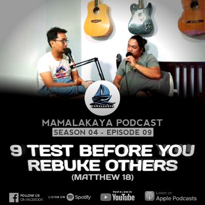 32. 9 TEST BEFORE YOU REBUKE OTHERS