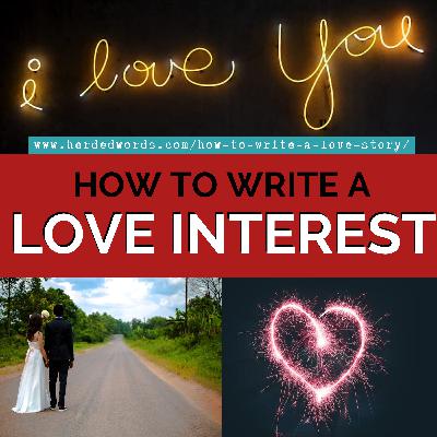 How to Write a Love Interest