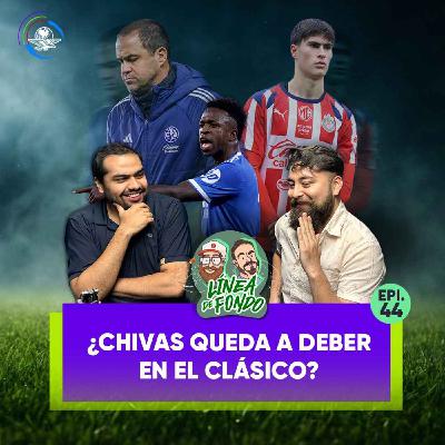 Chivas más líder que nunca, pero... ¿Quedó a deber en el Clásico?