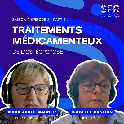 Le traitement de l'ostéoporose (partie 1) Le traitement de l'ostéoporose (partie 1)