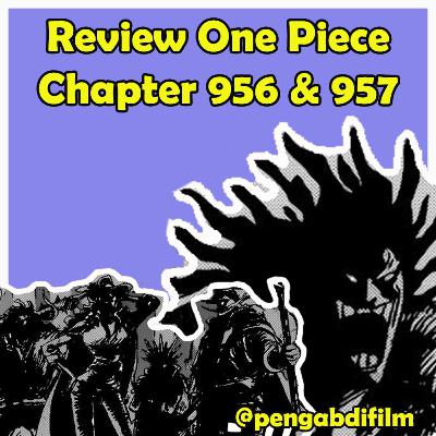 Review One Piece Chapter 956 dan 957 - Eps 08 Review One Piece Chapter 956 dan 957 - Eps 08