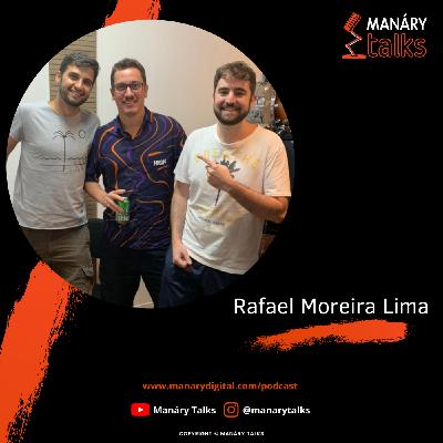Episódio #06 – Rafael Moreira Lima