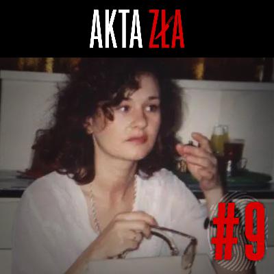 Utracona miłość | #9 Akta Zła