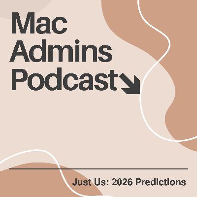 Episode 444: Just Us - 2026 Predictions