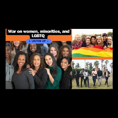 War on Women, Minorities, and LGBTQ Communities?