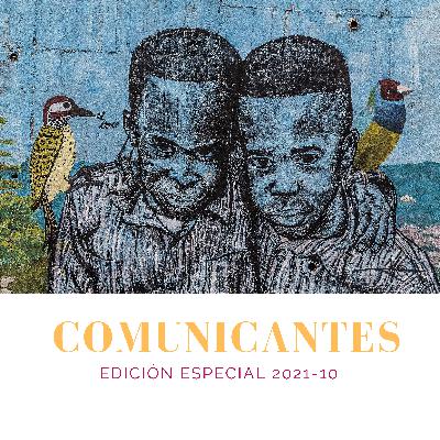SEGUNDA TEMPORADA - COMUNICANTES 13 - CENSURA, PARO NACIONAL Y ESPIRAL DEL SILENCIO
