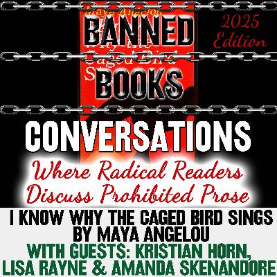 Banned Books Conversations: I Know Why the Caged Bird Sings by Maya Angelou