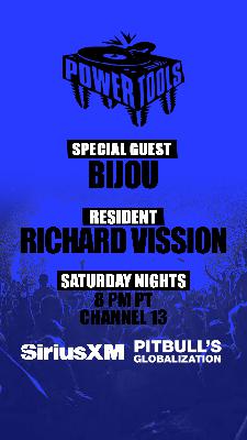 Episode 189: Powertools ft: Bijou and Richard Vission Episode 189: Powertools ft: Bijou and Richard Vission