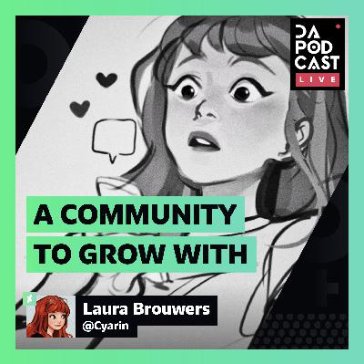 The DeviantArt Podcast: LIVE | A Community to Grow With (w/ Cyarin)
