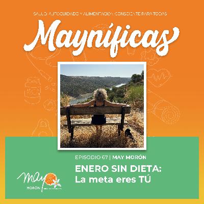 2026: Nueva relación con tu cuerpo y la comida | Episodio 67 2026: Nueva relación con tu cuerpo y la comida | Episodio 67