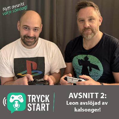 Tryck Start EP2: Kalsongavslöjandet! Tryck Start EP2: Kalsongavslöjandet!