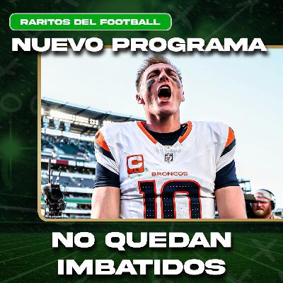 No Quedan Imbatidos en la NFL | Raritos del Football - 5x99