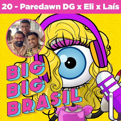 20: Paredão DG x Eli x Laís 20: Paredão DG x Eli x Laís