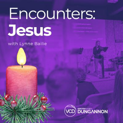 Encounters - Jesus Encounters - Jesus