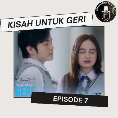 Kupas Webseries - kisah untuk geri episode 7 Kupas Webseries - kisah untuk geri episode 7