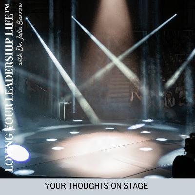 Your Thoughts On Stage Your Thoughts On Stage
