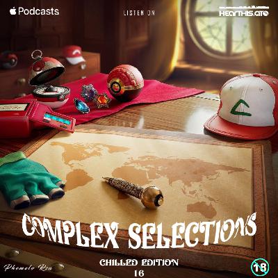 Complex Selections Volume 16 (Chilled Edition)
