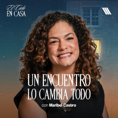 Un encuentro con su presencia de Dios puede cambiarlo todo | Pastora Maribel