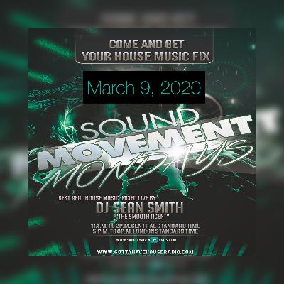 Sean Smith AKA The Smooth Agent (LIVE) on Sound Movement Mondays March 9, 2020