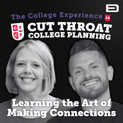 College Experience | Learning The Art Of Making Connections