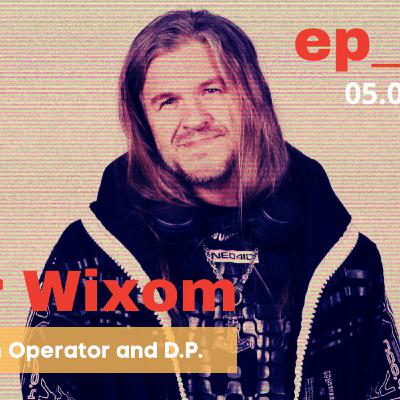 BTL/ATL Ep. #010: Thor Wixom, Steadicam Operator and D.P. BTL/ATL Ep. #010: Thor Wixom, Steadicam Operator and D.P.