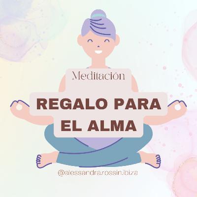 Regalo para el alma.