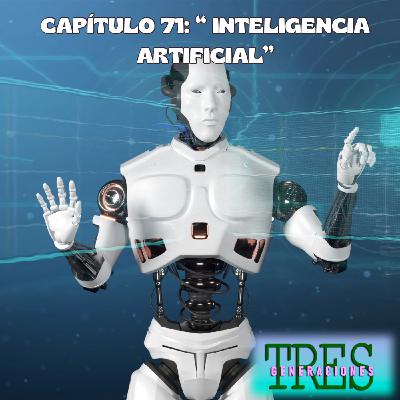 71. La Inteligencia Artificial