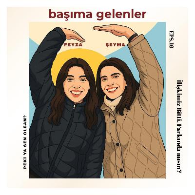 16 | İlişkimiz Bitti, Farkında mısın?