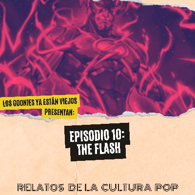 Los goonies ya están viejos, presentan: The Flash Los goonies ya están viejos, presentan: The Flash