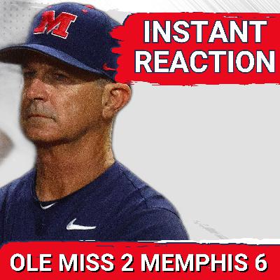 ⚾️ REACTION: Ole Miss Falls to Memphis 6-2 in Midweek Upset ⚾️ REACTION: Ole Miss Falls to Memphis 6-2 in Midweek Upset