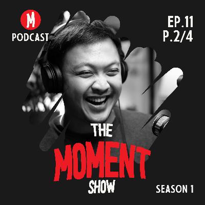 EP.11 | P.2/4 | แรงบันดาลใจในสไตล์คิ้วตำ่ กับ อนุชิต คำน้อย