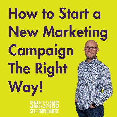 Starting a New Marketing Campaign - How to get it right Starting a New Marketing Campaign - How to get it right