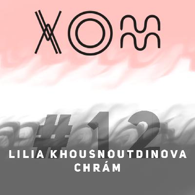 #12 – Lilia Khousnoutdinova – Chrám