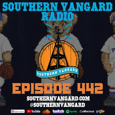 Episode 442 - Southern Vangard Radio