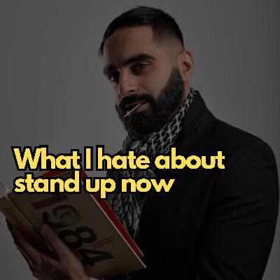 What Tez Hates About Stand Up Now What Tez Hates About Stand Up Now