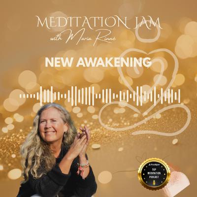 New  Awakening  -  MEDITATION JAM -31 of August  2025