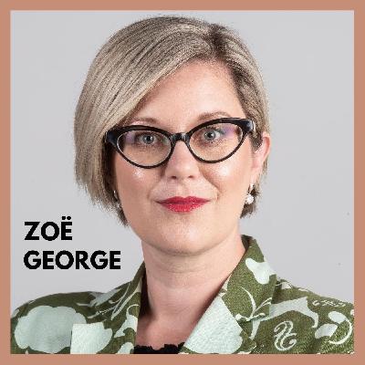 Zoë George: Journalist, Producer and Truth Teller