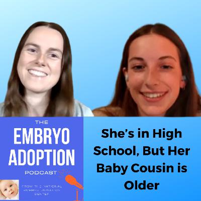 Episode 12: She’s in High School, But Her Baby Cousin is Older