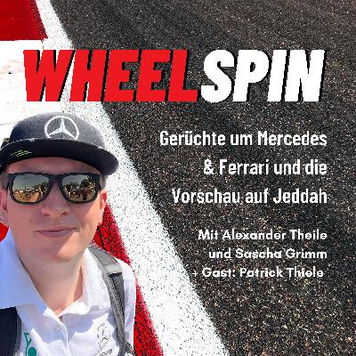 S1E3 - Die Gerüchte bei Mercedes, Ferrari und die Vorschau auf Jeddah - mit Gast Patrick Thiele