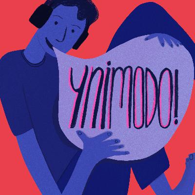 YNIMODO! - Ep.1: Elecciones 2021 - Con Getse