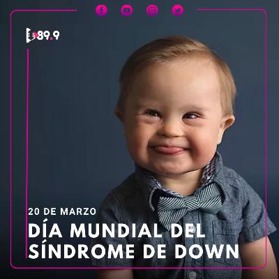 21 de Marzo Día Mundial del Síndrome de Down