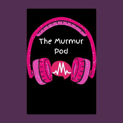 The Murmur Pod Featuring Dr. Tom Waggoner #1 WACTHMAN Implanter
