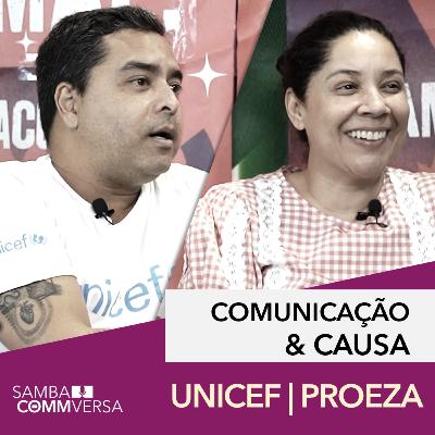 EP 11: Comunicação e Causa @UNICEF @Proeza