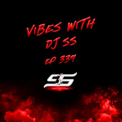 E339 - WEDNESDAY WORKOUT  MIX (DJ SS OPEN FORMAT MIX)