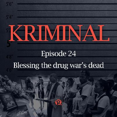 Episode 24: Blessing the drug war's dead Episode 24: Blessing the drug war's dead